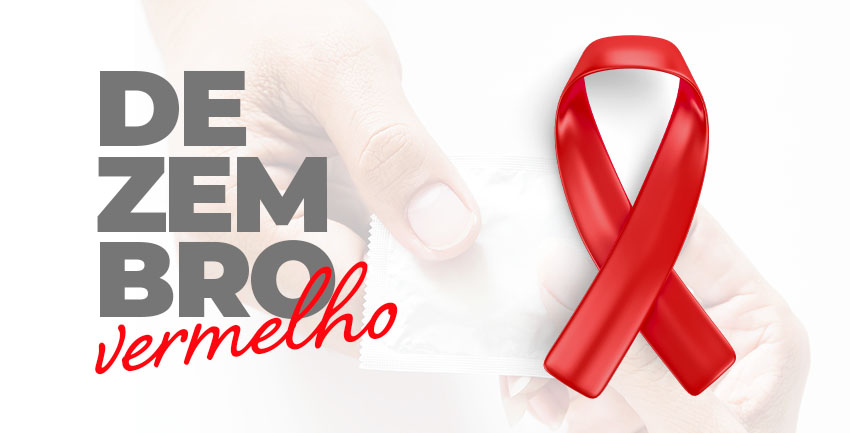 O Dezembro Vermelho – Mês de combate a HIV e outras DST’s